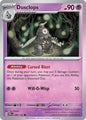Dusclops - SV: Prismatic Evolutions (PRE) / Shrouded Fable (SFA)